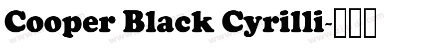 Cooper Black Cyrilli字体转换